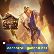 cadastrou ganhou bet